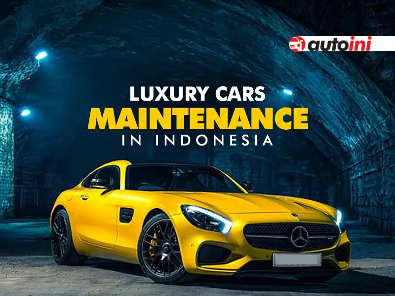 luxury_cars_maintenance-di-indonesia-autoini